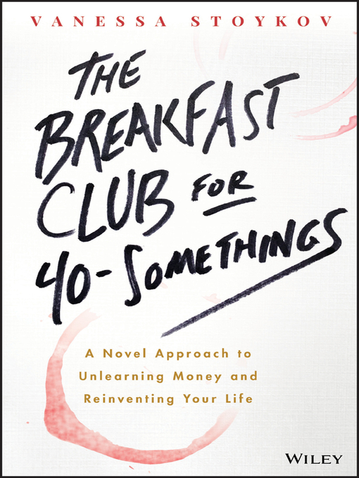 Title details for The Breakfast Club for 40-Somethings by Vanessa Stoykov - Available